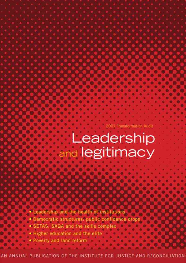 Leadership and Legitimacy: 2007 Transformation Audit (African Minds, 2012)