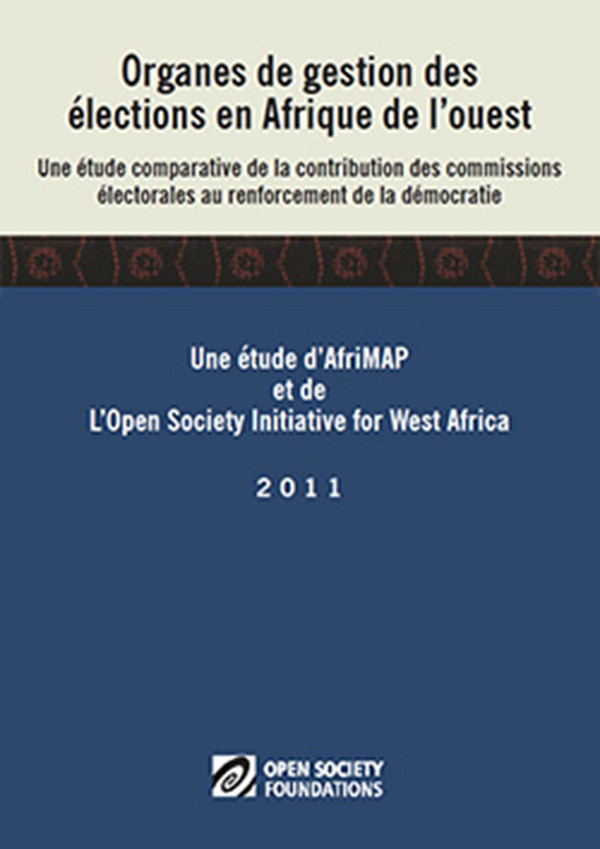 cover for Organes de gestion des élections en Afrique de l’ouest: Une étude comparative de la contribution des commissions électorales au renforcement de la démocratie