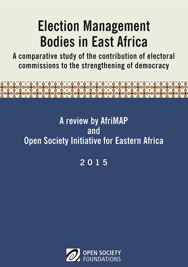 cover for Election Management Bodies in East Africa: A Comparative Study of the Contribution of Electoral Commissions to the Strengthening of Democracy