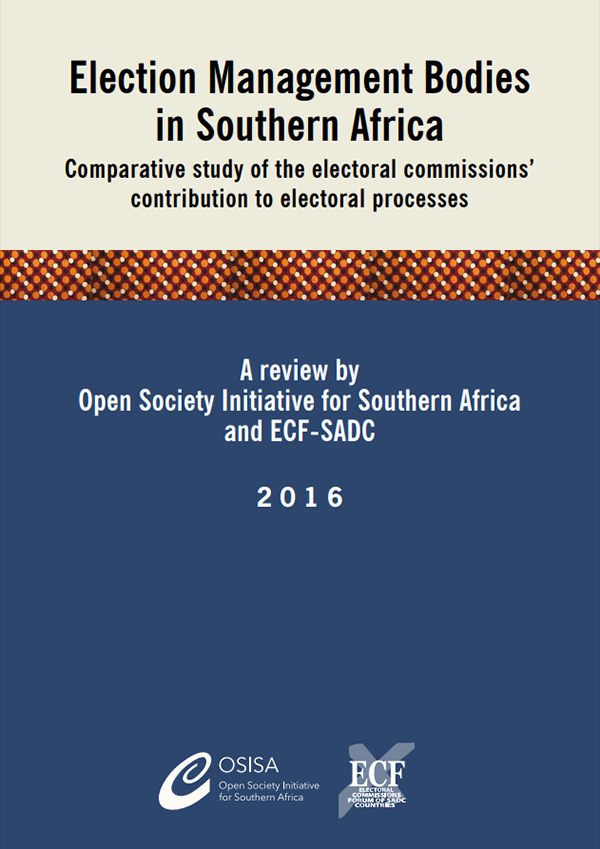 cover for Election Management Bodies in Southern Africa: Comparative Study of the Electoral Commissions Contribution to Electoral Processes