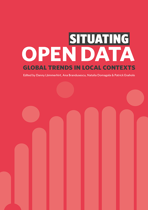 cover for Situating Open Data: Global Trends in Local Contexts