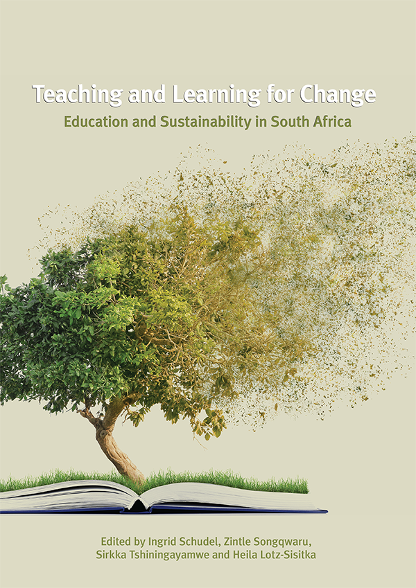 cover for Teaching and Learning for Change: Education and Sustainability in South Africa