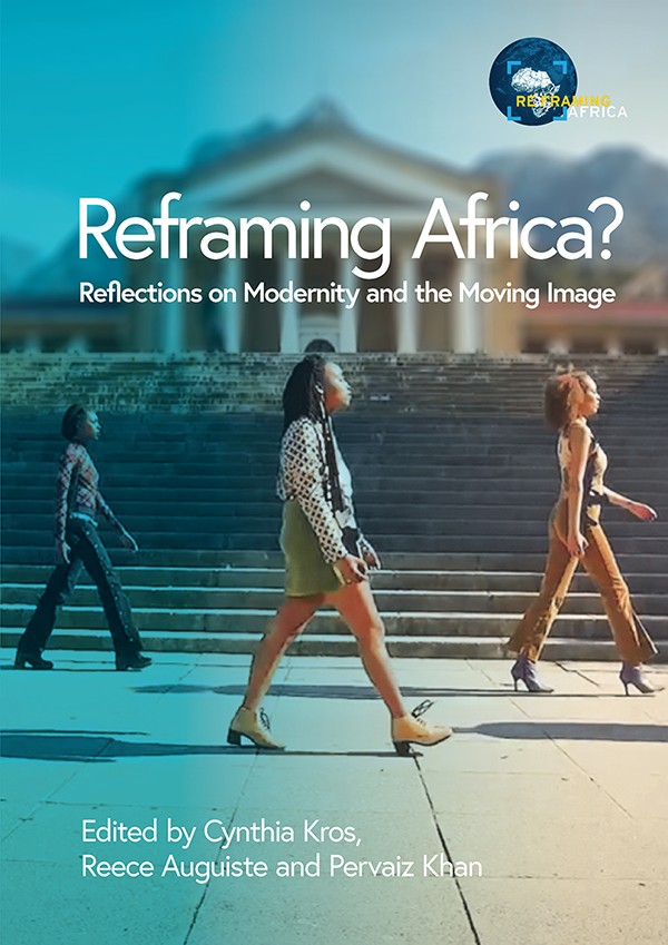 cover for Reframing Africa? Reflections on Modernity and the Moving Image