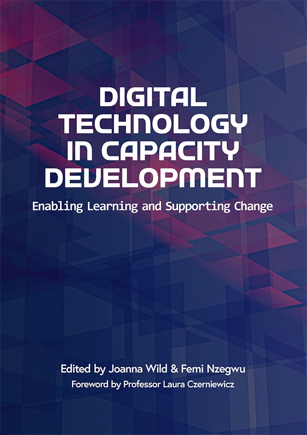 cover for Digital Technology in Capacity Development: Enabling Learning and Supporting Change